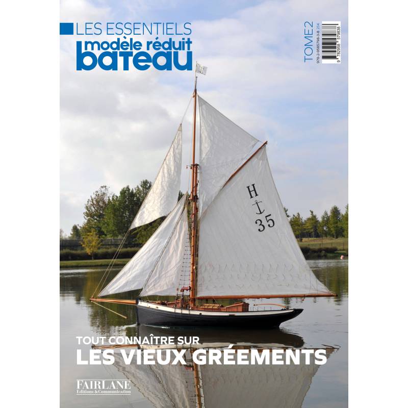 Les Essentiels de MRB Tout connaître sur les vieux gréements Tome 2